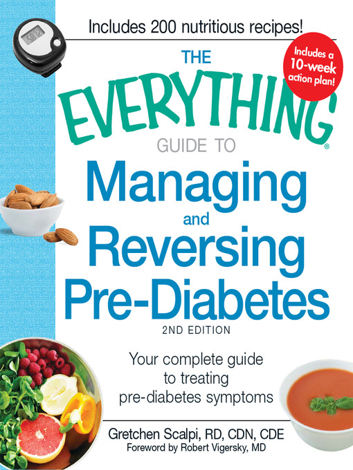 Title details for The Everything Guide to Managing and Reversing Pre-Diabetes by Gretchen Scalpi - Available